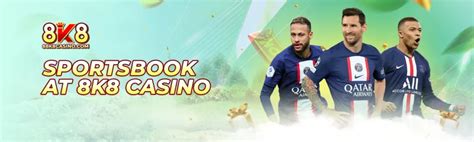 8K8: Unleash Your Sports Passion at 8K8 Sportsbook.